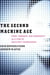 THE SECOND MACHINE AGE