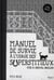 manuel de survie a l'usage des superstitieux