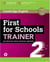 FIRST FOR SCHOOLS TRAINER 2 : 6 PRACTICE TESTS WITH AUDIO FILE
