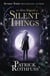 The slow regard of silent things - a kingkiller chronicle novella