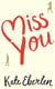Miss you