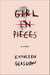 GIRL IN PIECES