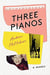 Andrew macmahon three pianos a memoir /anglais