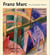 Franz Marc - complete works set t.1 à 3