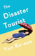 THE DISASTER TOURIST