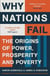 Why nations fail - the origins of power, prosperity and poverty