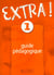 Extra niveau 1 - guide pedagogique