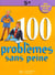 Cent problemes sans peine 5e