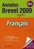 Objectif brevet - français - annales et sujets (édition 2009)