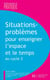 Situations - Problèmes pour enseigner l'espace et le temps au cycle 2