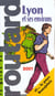 Guide du routard - lyon et ses environs 2001
