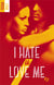 I hate U love me - tome 2