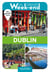 Un grand week-end : à Dublin