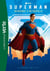 Superman : Bienvenue à Metropolis - Le préquel du film