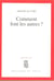 Comment font les autres ?