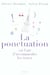 La Ponctuation ou l'art d'accommoder les textes