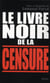 Le Livre noir de la censure