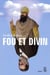 Fou et divin