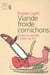 Viande froide cornichons. Crimes et suicides à mourir de rire - Crimes et suicides à mourir de rire