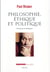Philosophie, éthique et politique - entretiens et dialogues