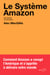 Le système Amazon : une histoire de notre futur