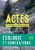 Actes de la recherche en sciences sociales n.256 : Ecologie et dominations Partie 2 : Mobilisations sociales