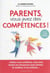 Parents, vous avez des compétences !