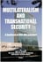 Multilateralism and transnational security - a synthesis of win-win solutions