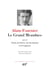 Le Grand Meaulnes - choix de lettres et documents divers