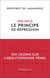 Par-delà le principe de répression