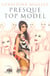Presque top model