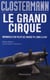 Le grand cirque - mémoires d'un pilote de chasse FFL dans la RAF