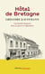Hôtel de Bretagne - une famille française dans la guerre et l'épuration