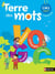 TERRE DES MOTS : français - CM1
