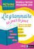 La grammaire au jour le jour - classes en cours double, classes en cours triple - programme 2016