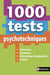 1 000 tests psychotechniques - concours/examens/entretiens d'embauche/loisirs (édition 2019)