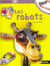 Les robots - 5-8 ans