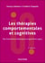 Les thérapies comportementales et cognitives : Fondements théoriques et applications cliniques (2e édition)