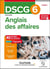 DSCG 6 : Anglais des affaires - Fiches de révision (3e édition)