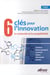6 clés pour l'innovation