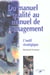 Du manuel qualite au manuel de management - l'outil strategique