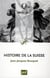 Histoire de la Suisse (8e édition)