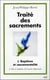 Traité des sacrements - tome 1 Baptême et sacramentalité 2 Don et réception de la grâce baptismale