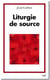 Liturgie de source