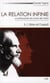 La relation infinie - la philosophie de Lanza del Vasto Tome 2 - l'être et l'esprit
