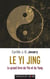 Le yi jing - le grand livre du ying et du yang