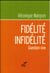 Fidélité - infidélité - question vive