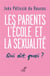 Les parents, l'école et la sexualité - qui dit quoi ?
