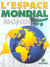 Géographie - l'espace mondial - terminale s - livre de l'élève (édition 2004)