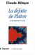 La Défaite de Platon : Ou la science du XXe siècle